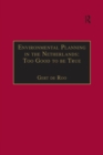 Environmental Planning in the Netherlands: Too Good to be True : From Command-and-Control Planning to Shared Governance - eBook