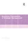 Economic Foundations of Strategic Management - eBook