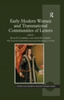 Early Modern Women and Transnational Communities of Letters - eBook