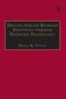 Driving Airline Business Strategies through Emerging Technology - eBook
