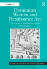 Dominican Women and Renaissance Art : The Convent of San Domenico of Pisa - eBook