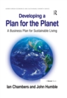 Developing a Plan for the Planet : A Business Plan for Sustainable Living - eBook