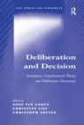 Deliberation and Decision : Economics, Constitutional Theory and Deliberative Democracy - eBook