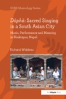 Dapha: Sacred Singing in a South Asian City : Music, Performance and Meaning in Bhaktapur, Nepal - eBook