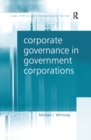 Corporate Governance in Government Corporations - eBook