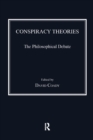Conspiracy Theories : The Philosophical Debate - eBook