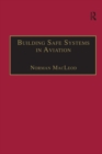 Building Safe Systems in Aviation : A CRM Developer's Handbook - eBook