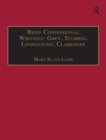 Brief Confessional Writings: Grey, Stubbes, Livingstone, Clarksone : Printed Writings 1500-1640: Series I, Part Two, Volume 2 - eBook