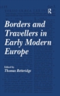 Borders and Travellers in Early Modern Europe - eBook
