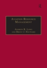 Aviation Resource Management : Volume 2 - Proceedings of the Fourth Australian Aviation Psychology Symposium - eBook