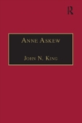Anne Askew : Printed Writings 1500–1640: Series 1, Part One, Volume 1 - eBook