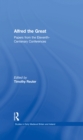 Alfred the Great : Papers from the Eleventh-Centenary Conferences - eBook