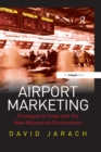 Airport Marketing : Strategies to Cope with the New Millennium Environment - eBook