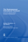 The Shakespearean International Yearbook : Volume 8: Special section, European Shakespeares - eBook