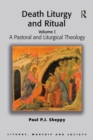 Death Liturgy and Ritual : A Pastoral and Liturgical Theology - eBook