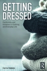 Getting Dressed : Conformity and Imitation in Clothing and Everyday Life - eBook