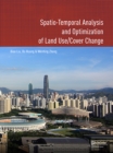 Spatio-temporal Analysis and Optimization of Land Use/Cover Change : Shenzhen as a Case Study - eBook