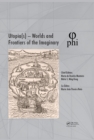 Utopia(s) - Worlds and Frontiers of the Imaginary : Proceedings of the 2nd International Multidisciplinary Congress, October 20-22, 2016, Lisbon, Portugal - eBook