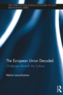 The European Union Decoded : Challenges Beneath the Surface - eBook