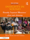 Insights in Sound : Visually Impaired Musicians' Lives and Learning - eBook