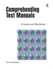 Comprehending Test Manuals : A Guide and Workbook - eBook
