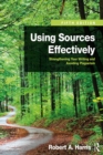 Using Sources Effectively : Strengthening Your Writing and Avoiding Plagiarism - eBook