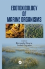 Ecotoxicology of Marine Organisms - eBook