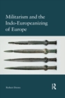 Militarism and the Indo-Europeanizing of Europe - eBook