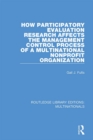 How Participatory Evaluation Research Affects the Management Control Process of a Multinational Nonprofit Organization - eBook