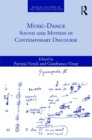 Music-Dance : Sound and Motion in Contemporary Discourse - eBook