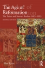 The Age of Reformation : The Tudor and Stewart Realms 1485-1603 - eBook