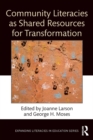 Community Literacies as Shared Resources for Transformation - eBook