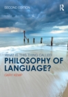 What is this thing called Philosophy of Language? - eBook