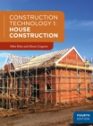 Construction Technology 1: House Construction - Book