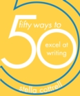 50 Ways to Excel at Writing - Book