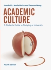 Academic Culture : A Student's Guide to Studying at University - eBook