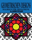 Geometrischen Designs Malbuch fur Erwachsene - Book