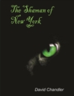 The Shaman of New York - eBook