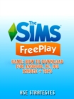 The Sims Freeplay Game : How to Download for Android, PC, iOS Kindle + Tips - eBook