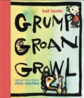 Grump Groan Growl - Book