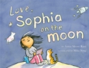 Love, Sophia on the Moon - Book