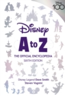 Disney A To Z: The Official Encyclopedia, Sixth Edition - Book