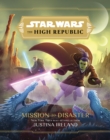 Star Wars The High Republic: Mission To Disaster - Book