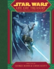 Star Wars Life Day Treasury : Holiday Stories From a Galaxy Far, Far Away - Book