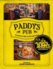 Paddy's Pub: The Worst Bar In Philadelphia : An It's Always Sunny in Philadelphia Cookbook - Book