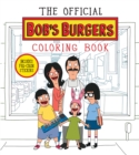 Official Bob's Burgers Coloring Book - Book
