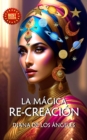 La Magica Re-Creacion - eBook