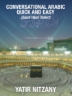 Conversational Arabic Quick and Easy : Saudi Hejazi Dialect - eBook