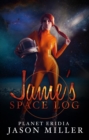 James Space Log: Planet Eridia - eBook