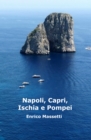 Napoli, Capri, Ischia E Pompei - eBook